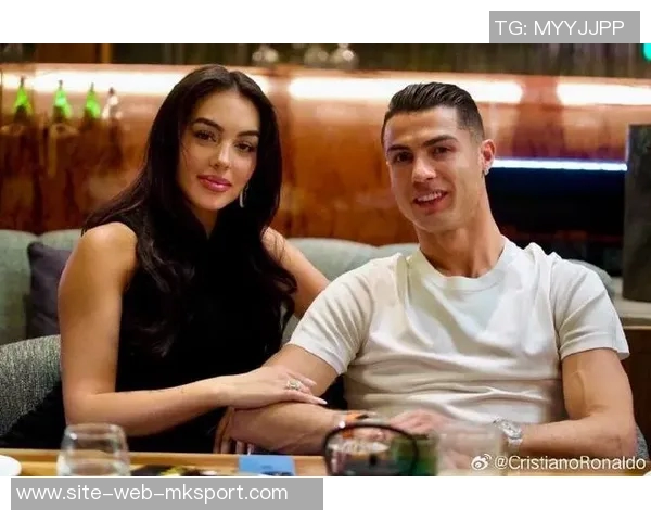 C罗为乔治娜庆生晒甜蜜合照表达爱意祝福生日快乐